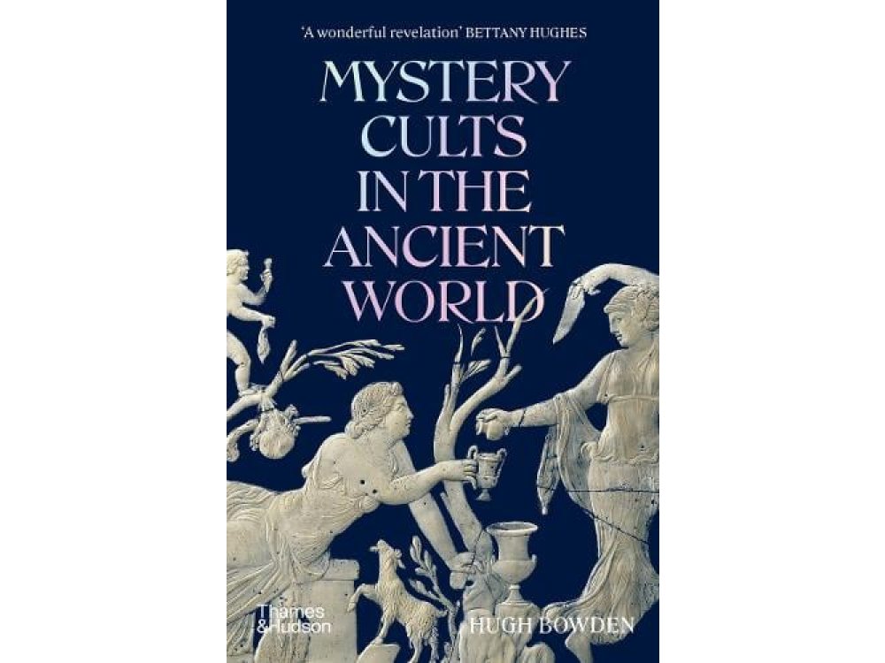 Mystery Cults in the Ancient World