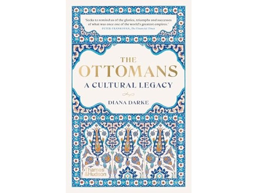 The Ottomans: A Cultural Legacy