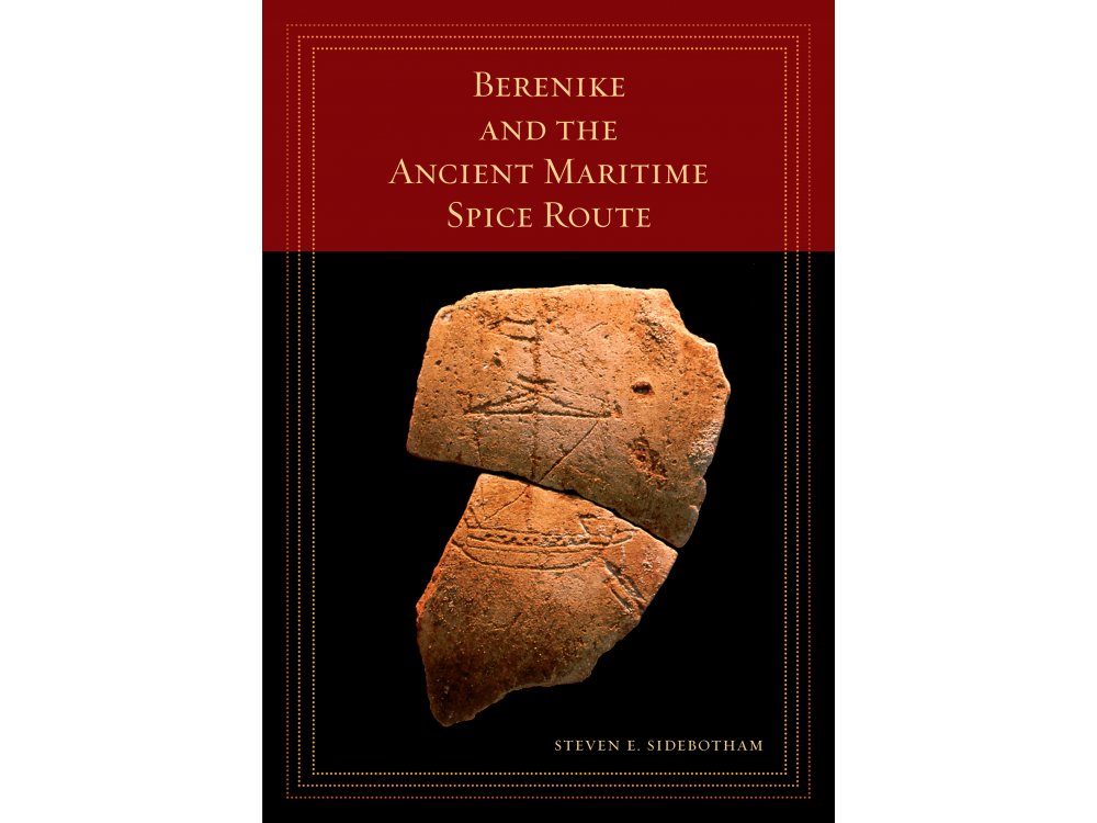 Berenike and the Ancient Maritime Spice Route