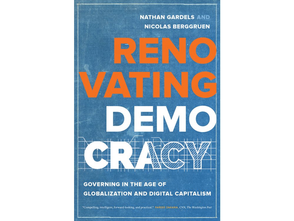 Renovating Democracy: Governing in the Age of Globalization and Digital Capitalism