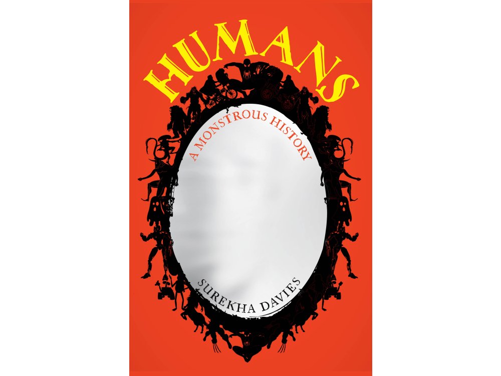 Humans: A Monstrous History