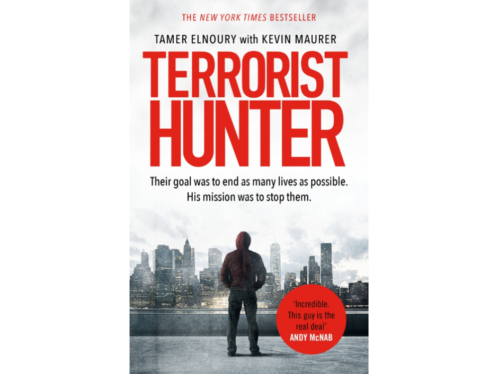 Terrorist Hunter: Inside the World of an Undercover Muslim FBI Agent