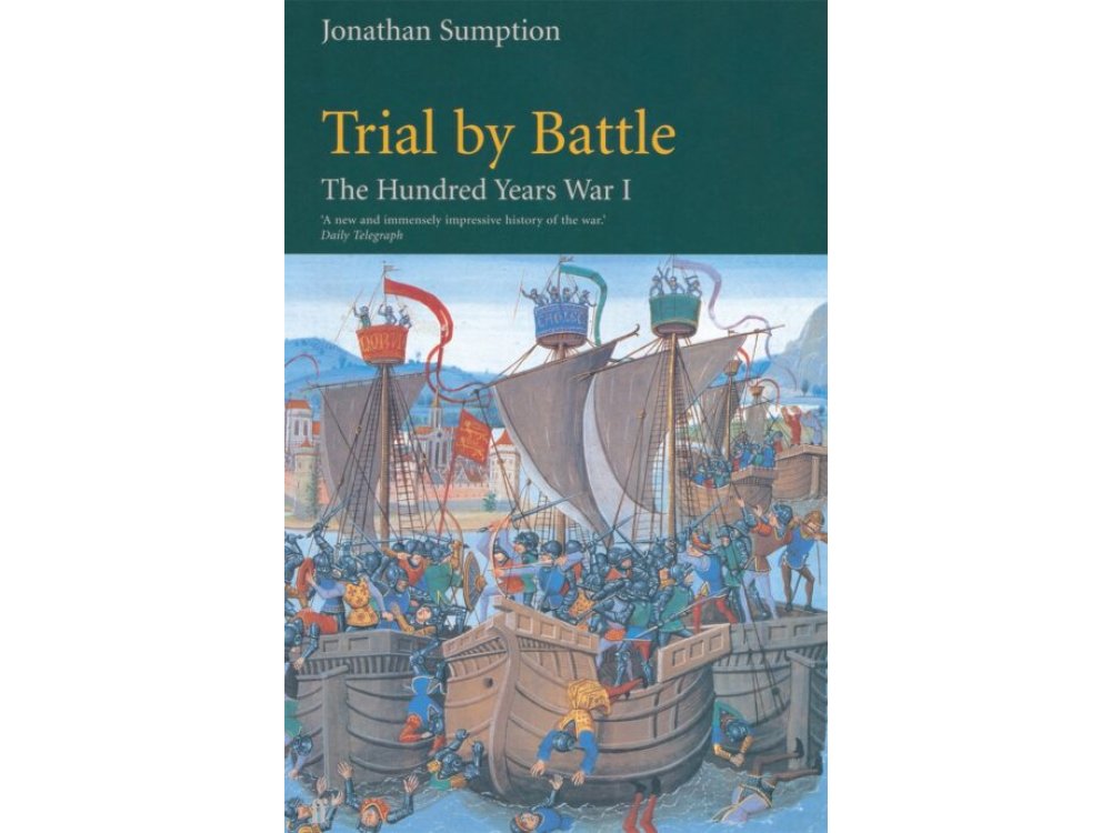 Trial by Battle: The Hundred Years War, Vol. 1