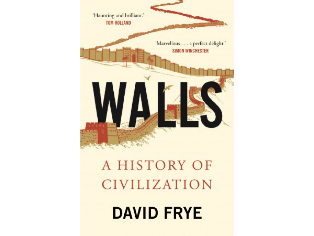 Walls: A History of Civilization