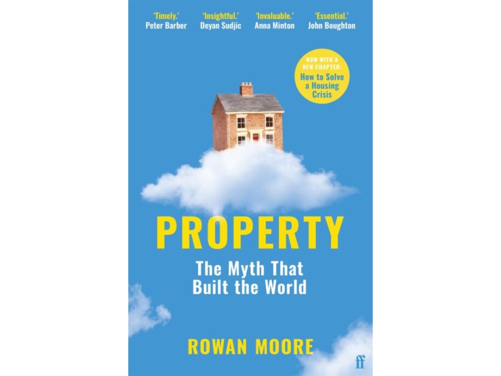 Property: The Myth that Built the World