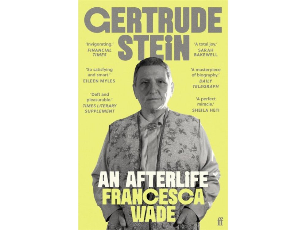 Gertrude Stein: An Afterlife