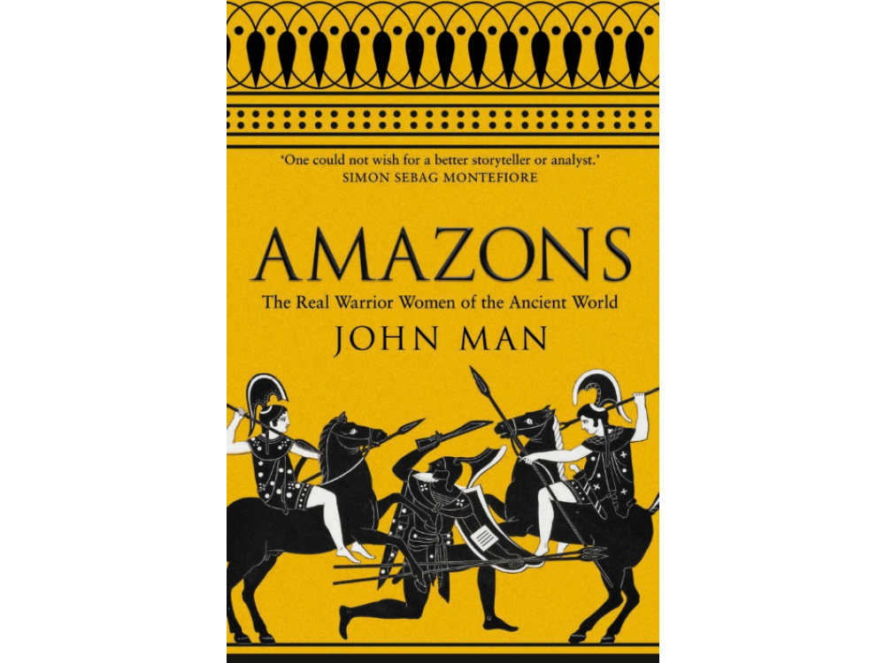 Amazons: The Real Warrior Women of the Ancient World