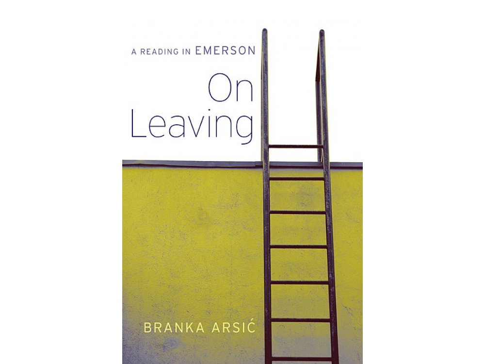 On Leaving: A Reading In Emerson