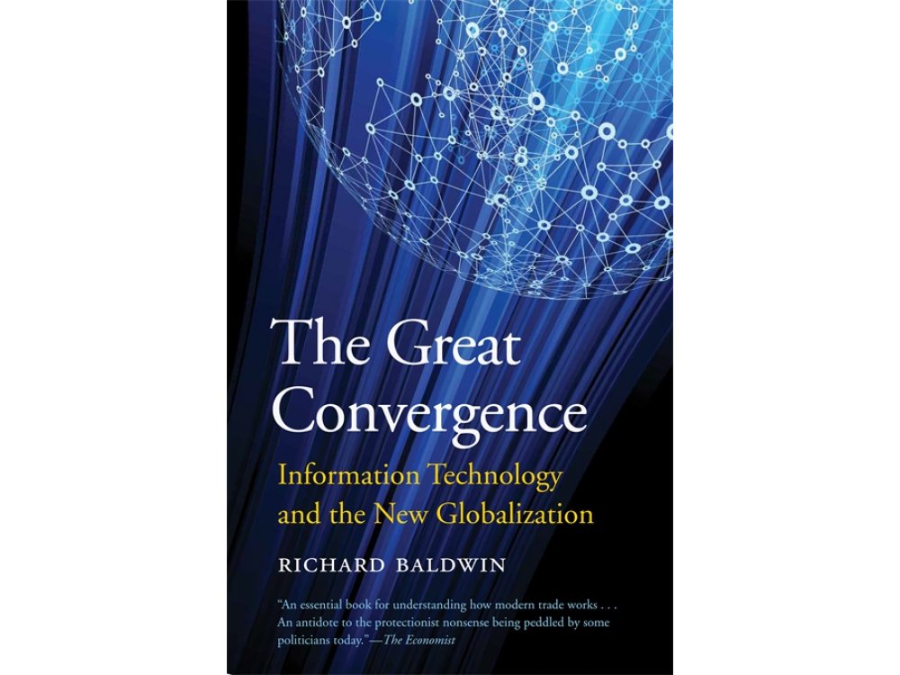 The Great Convergence: Information Technology and the New Globalization