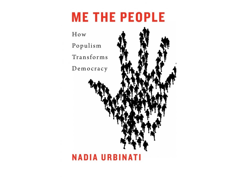 Me the People: How Populism Transforms Democracy