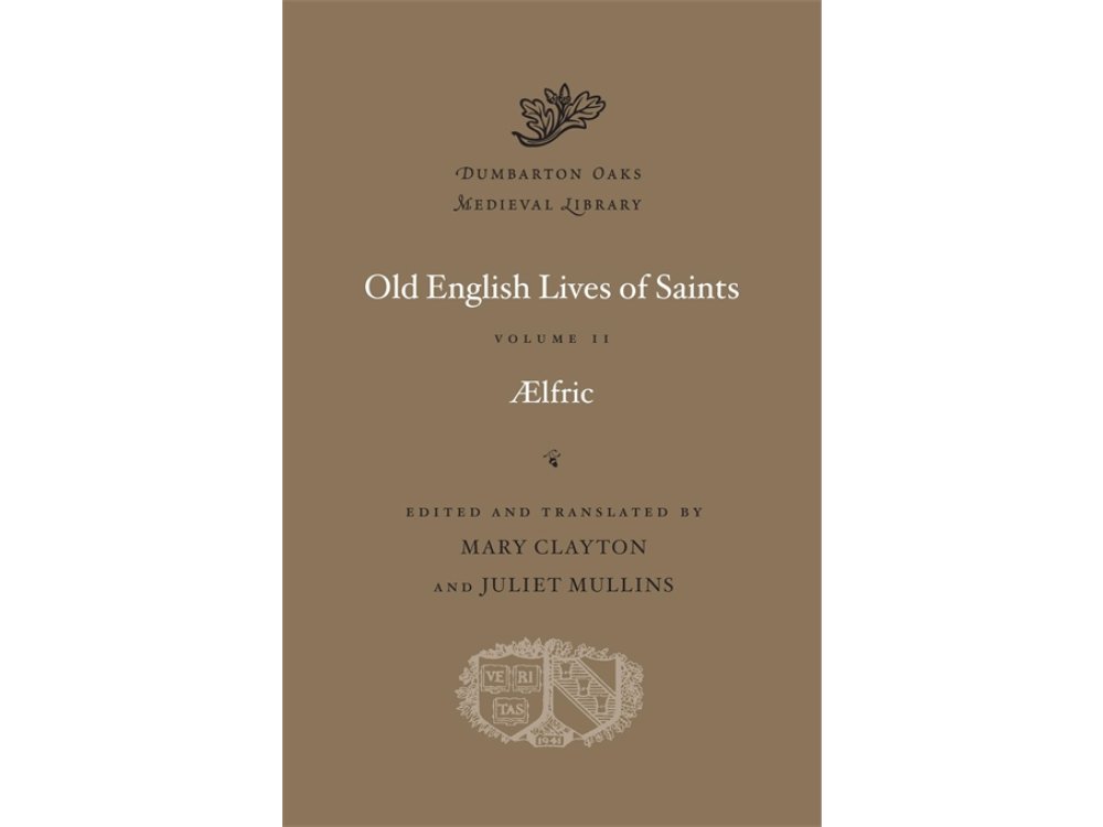 Old English Lives of Saints Volume II