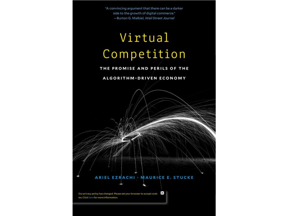 Virtual Competition: The Promise and Perils of the Algorithm-Driven Economy