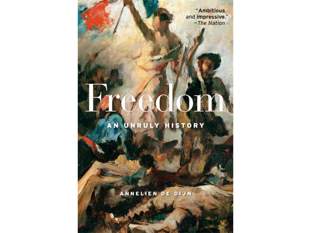 Freedom: An Unruly History