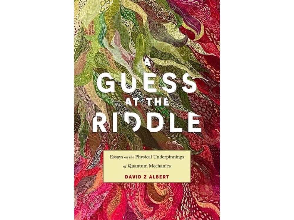 A Guess at the Riddle: Essays on the Physical Underpinnings of Quantum Mechanics
