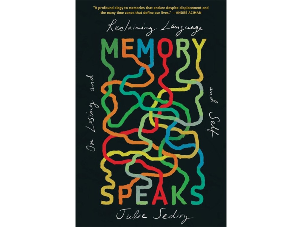 Memory Speaks: On Losing and Reclaiming Language and Self