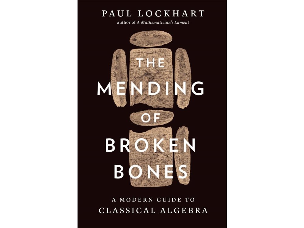 The Mending of Broken Bones: A Modern Guide to Classical Algebra