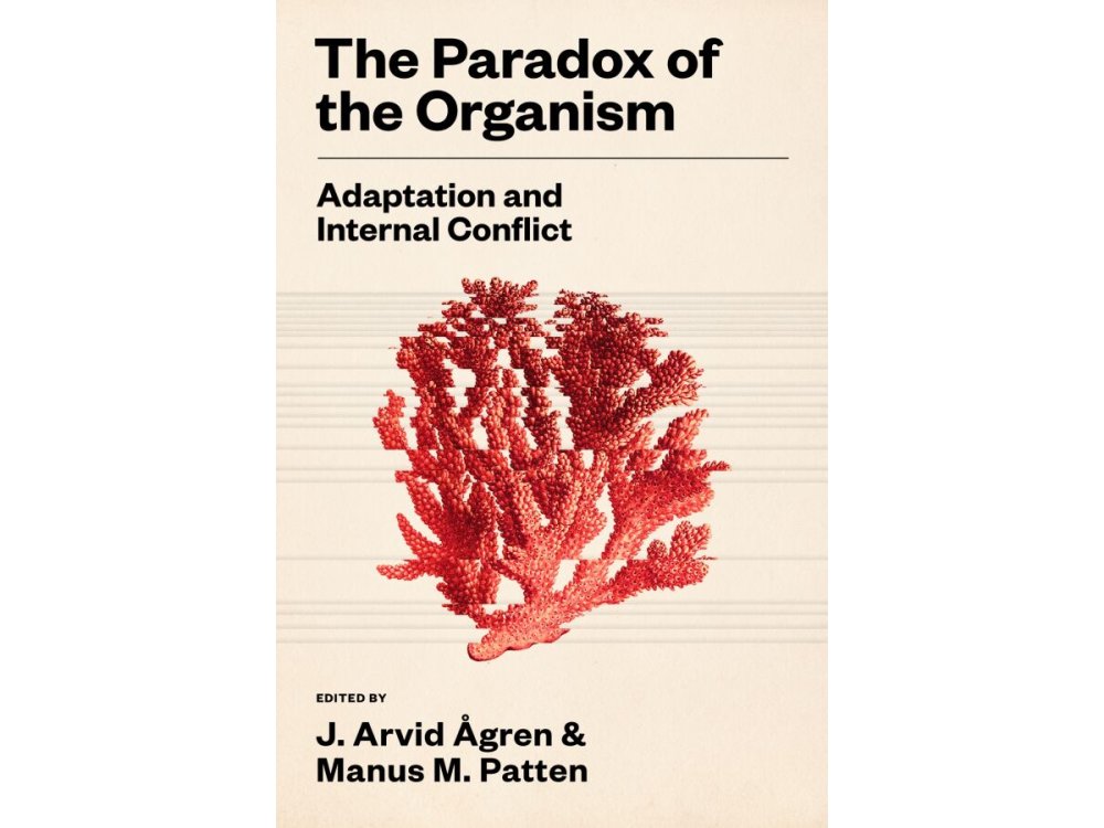 The Paradox of the Organism: Adaptation and Internal Conflict