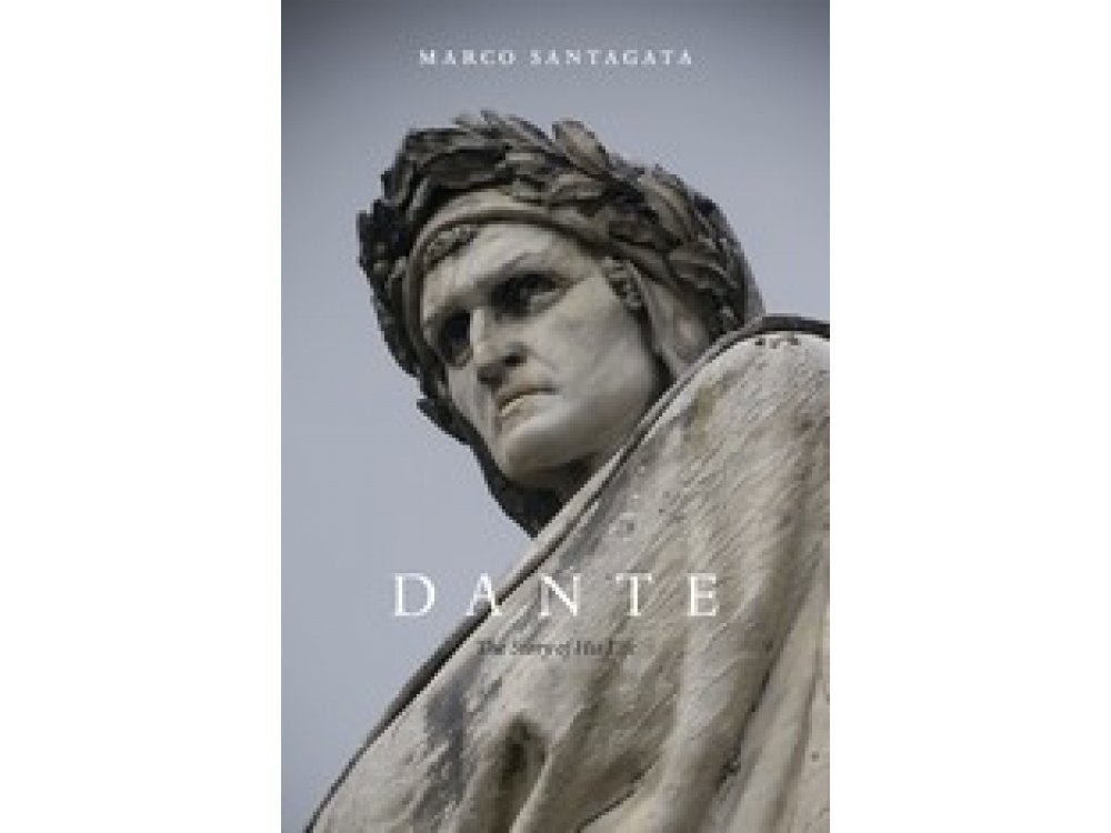 Dante: The Story of His Life