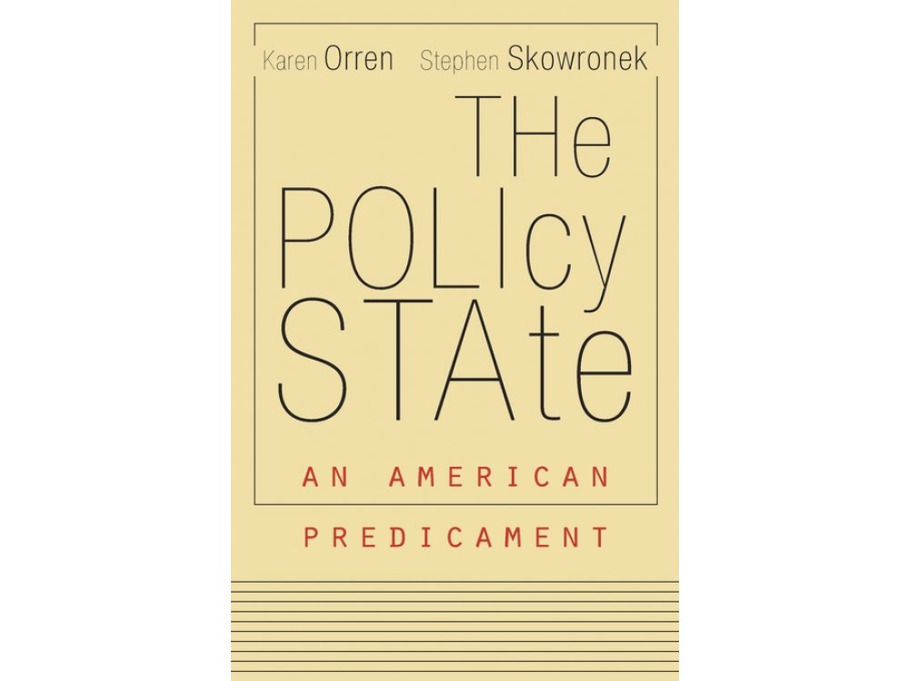 The Policy State: An American Predicament