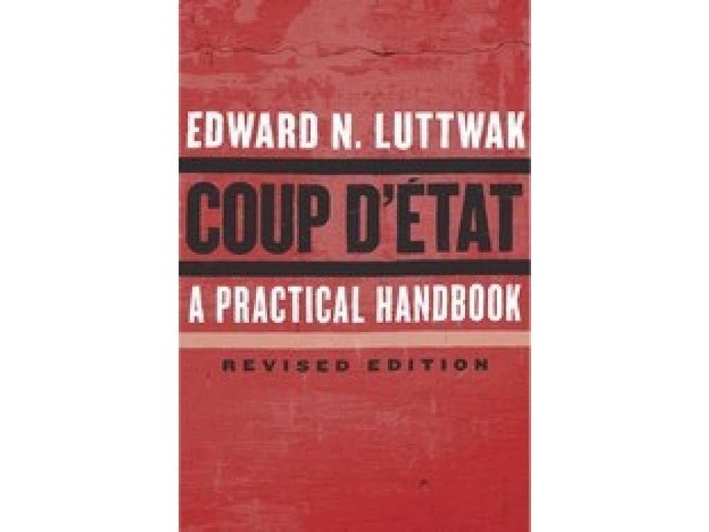 Coup D'Etat: A Practical Handbook, Revised Edition