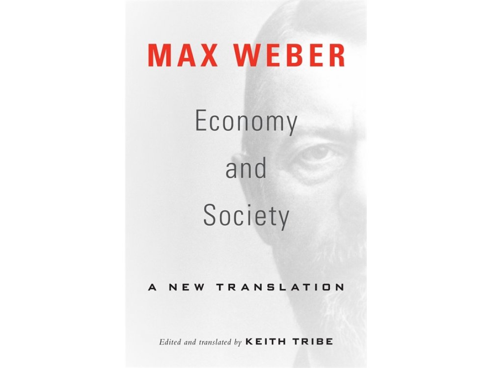 Economy and Society: A New Translation