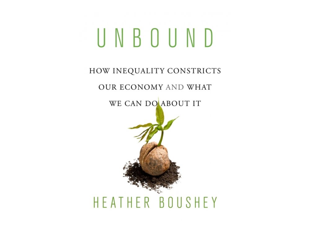 Unbound: How Inequality Constricts Our Economy and What We Can Do about it