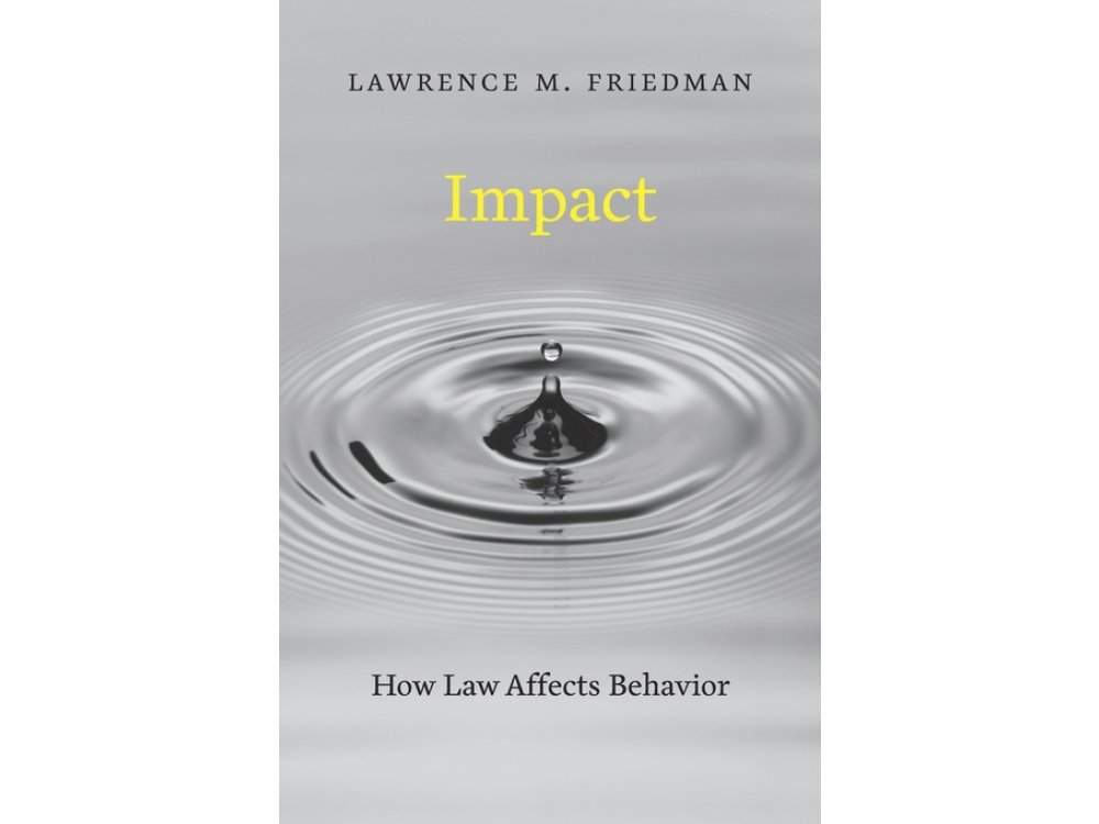 Impact: How Law Affects Behavior