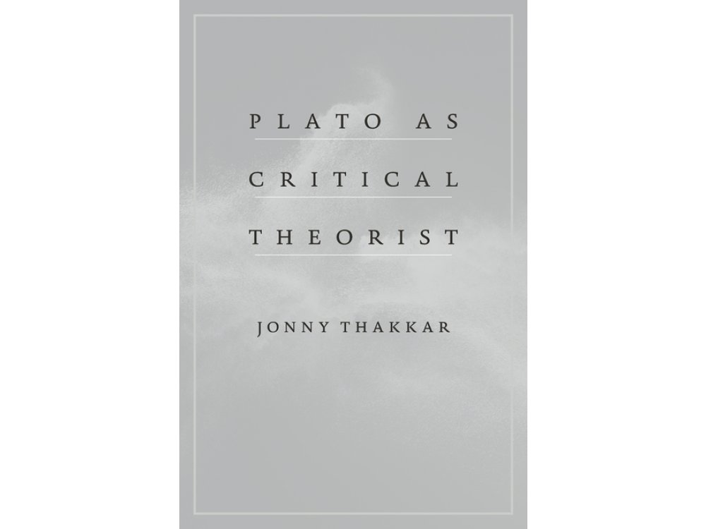 Plato as Critical Theorist