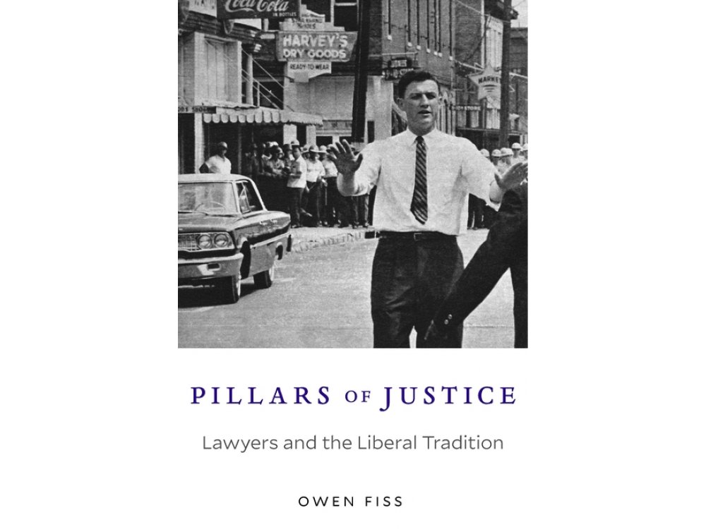 Pillars of Justice: Lawyers and the Liberal Tradition