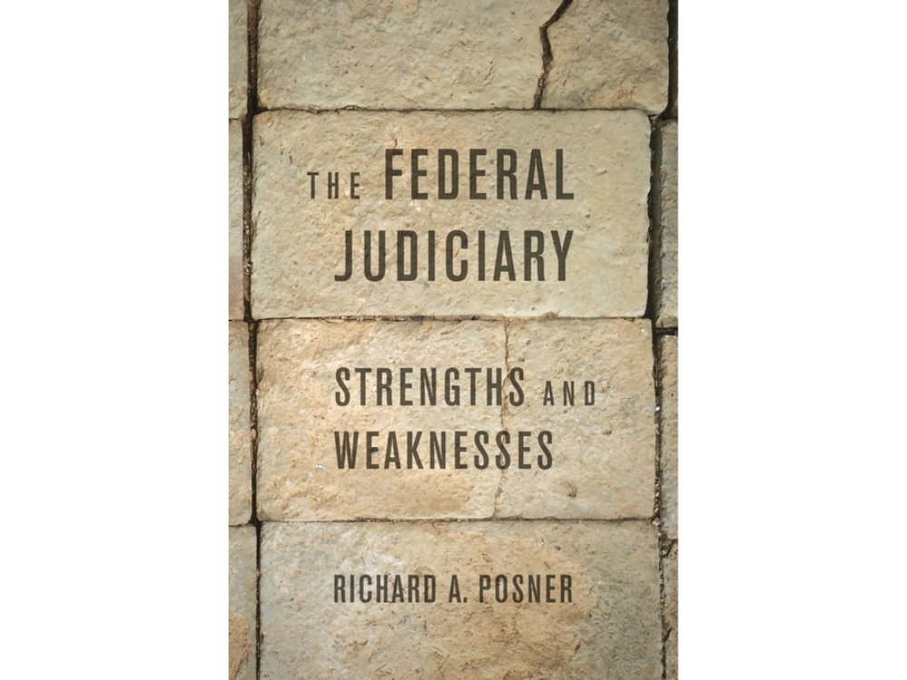 The Federal Judiciary: Strenghts and Weaknesses