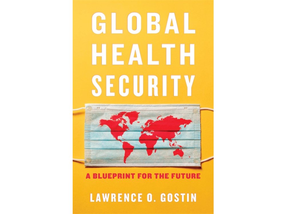 Global Health Security: A Blueprint for the Future