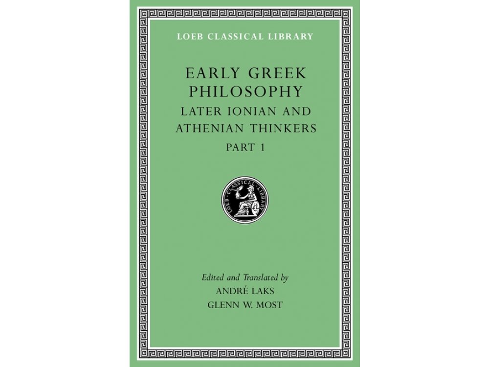 Early Greek Philosophy, Volume VI: Later Ionian and Athenian Thinkers, Part 1