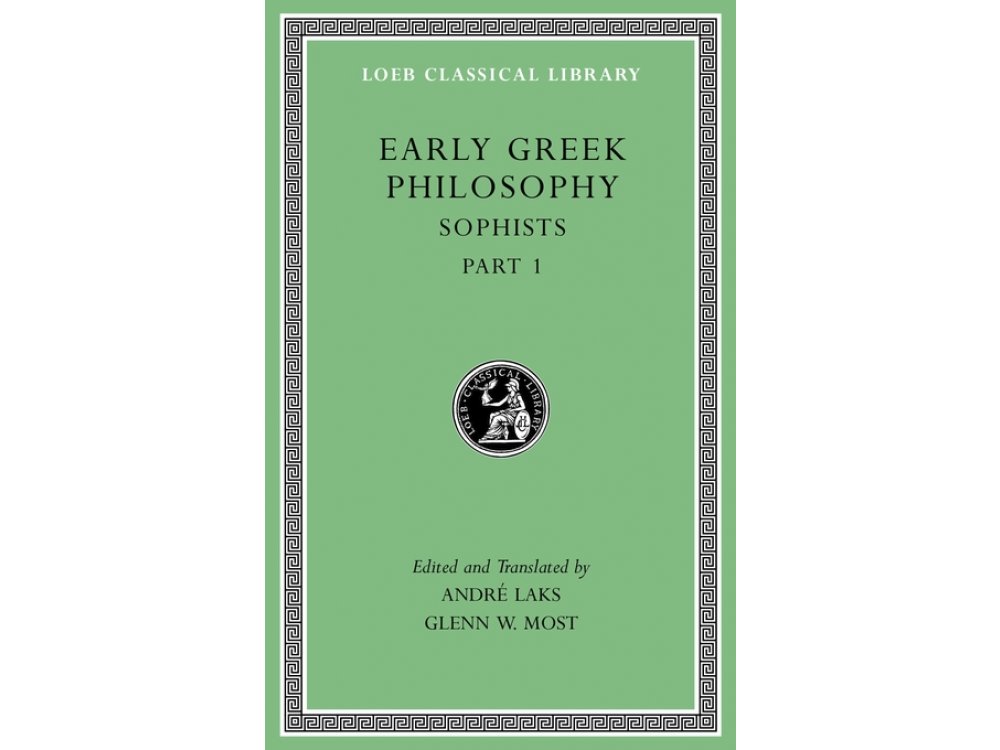 Early Greek Philosophy, Volume VIII: Sophists, Part 1