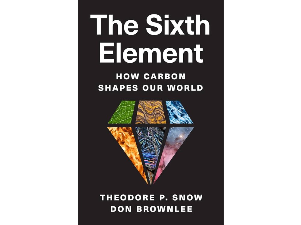 The Sixth Element: How Carbon Shapes Our World