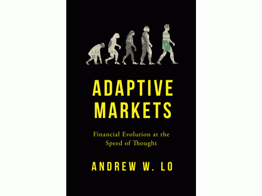 Adaptive Markets: Financial Evolution at the Speed of Thought