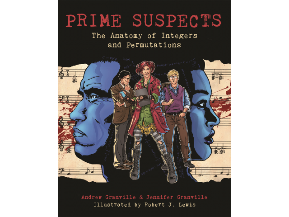 Prime Suspects: The Anatomy of Integers and Permutation