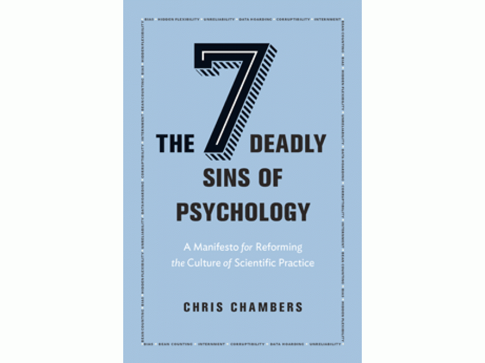 The Seven Deadly Sins of Psychology: A Manifesto for Reforming the Culture of Scientific Practice