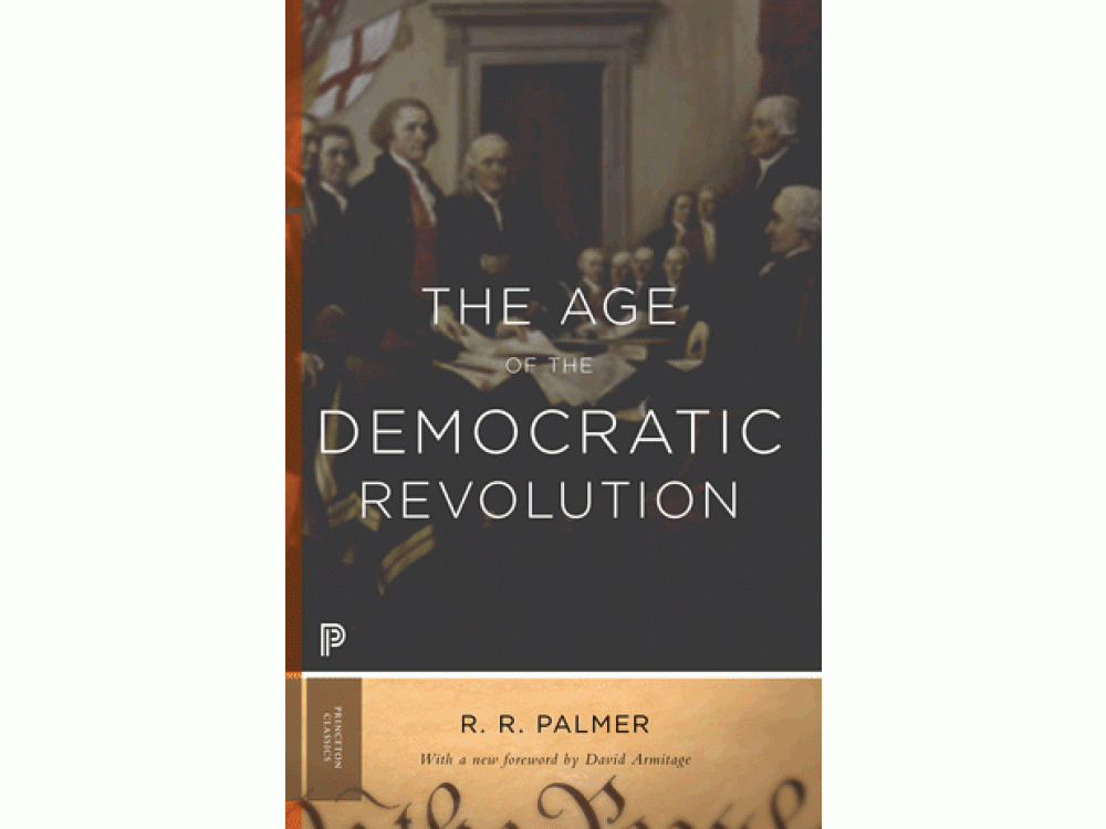 The Age of Democratic Revolution: A Political History of Europe and America 1760-1800