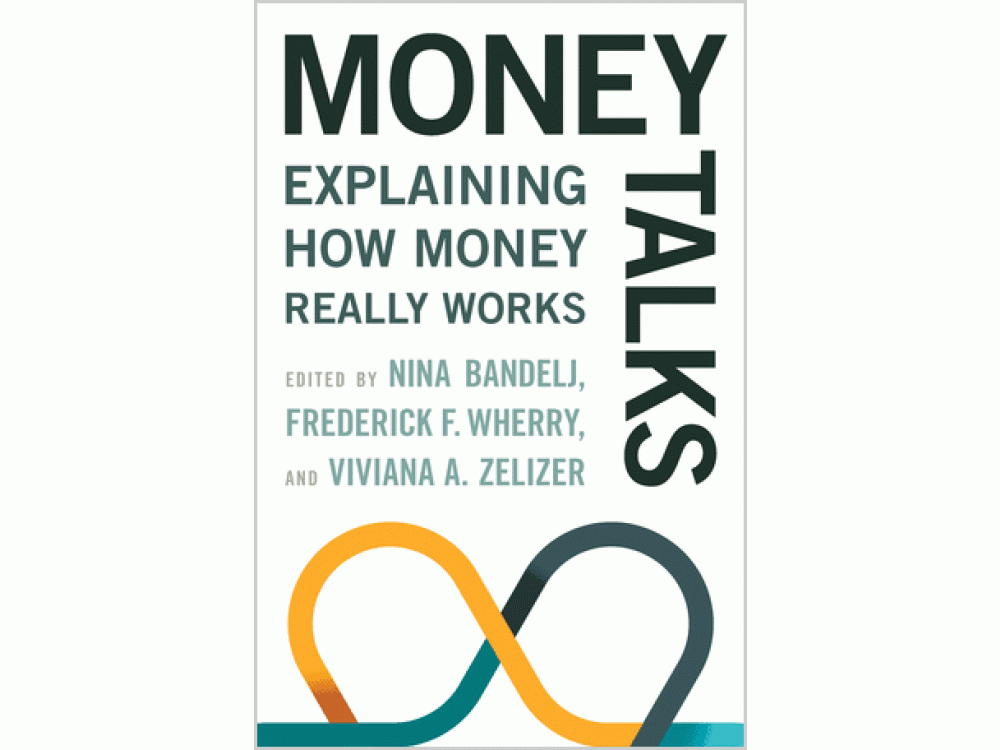 Money Talks: Explaining How Money Really Works