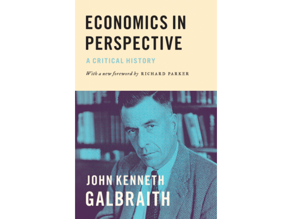 Economics In Perspective: A Critical History
