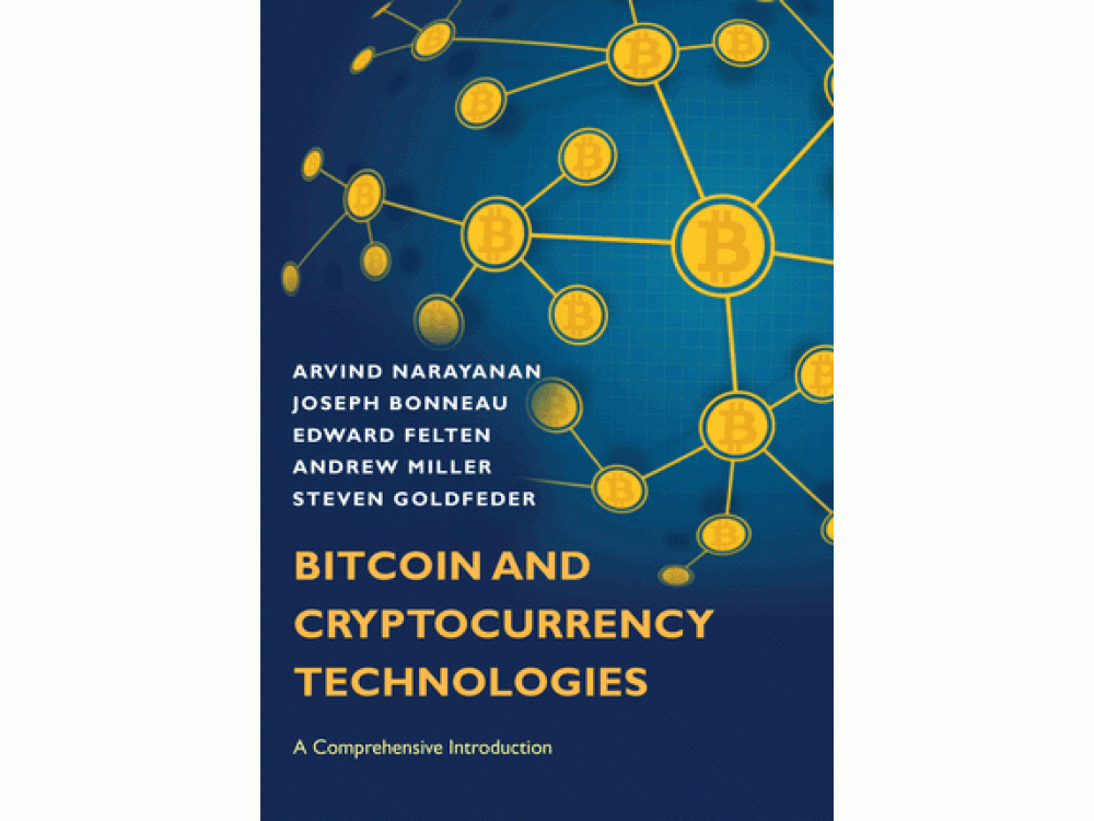 Bitcoin and Cryptocurrency Technologies : A Comprehensive Introduction