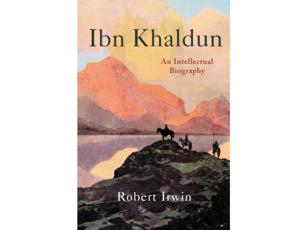 Ibn Khaldun: An Intellectual Biography