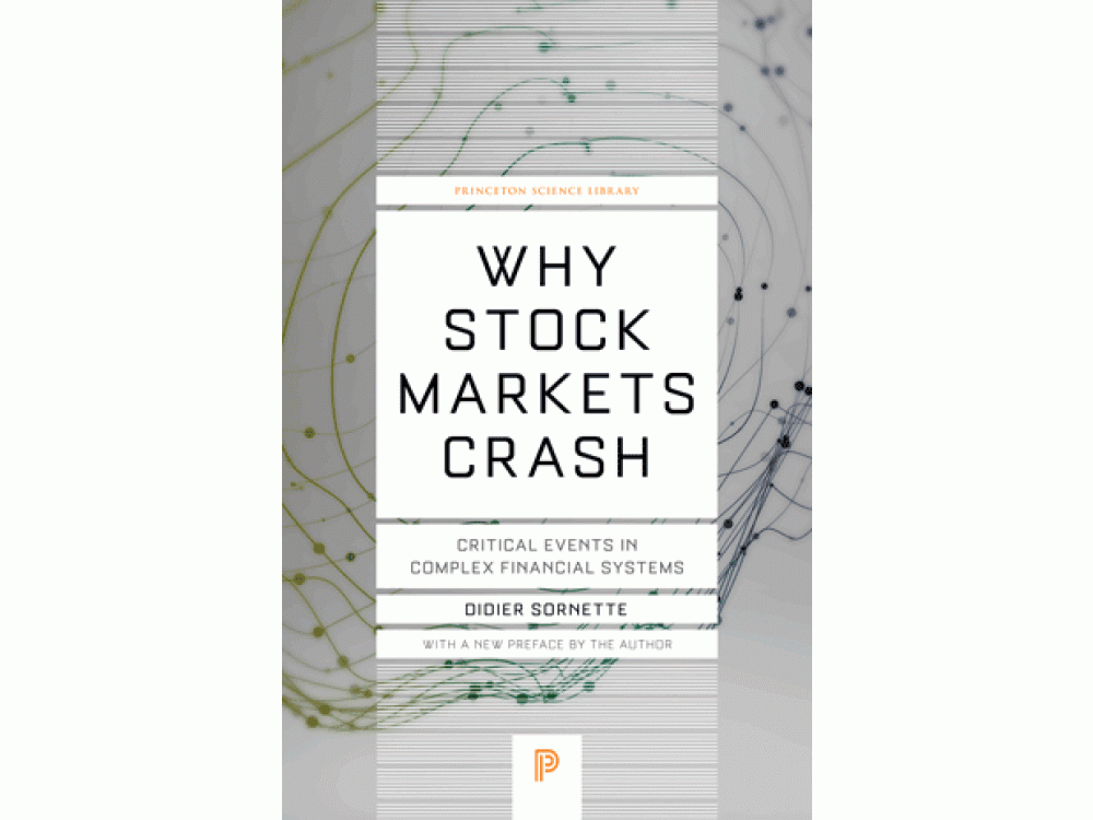 Why Stock Markets Crash: Critical Events in Complex Financial Systems