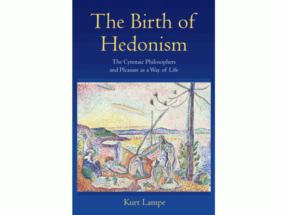 The Birth of Hedonism: The Cyrenaic Philosophers and Pleasure as a Way of Life