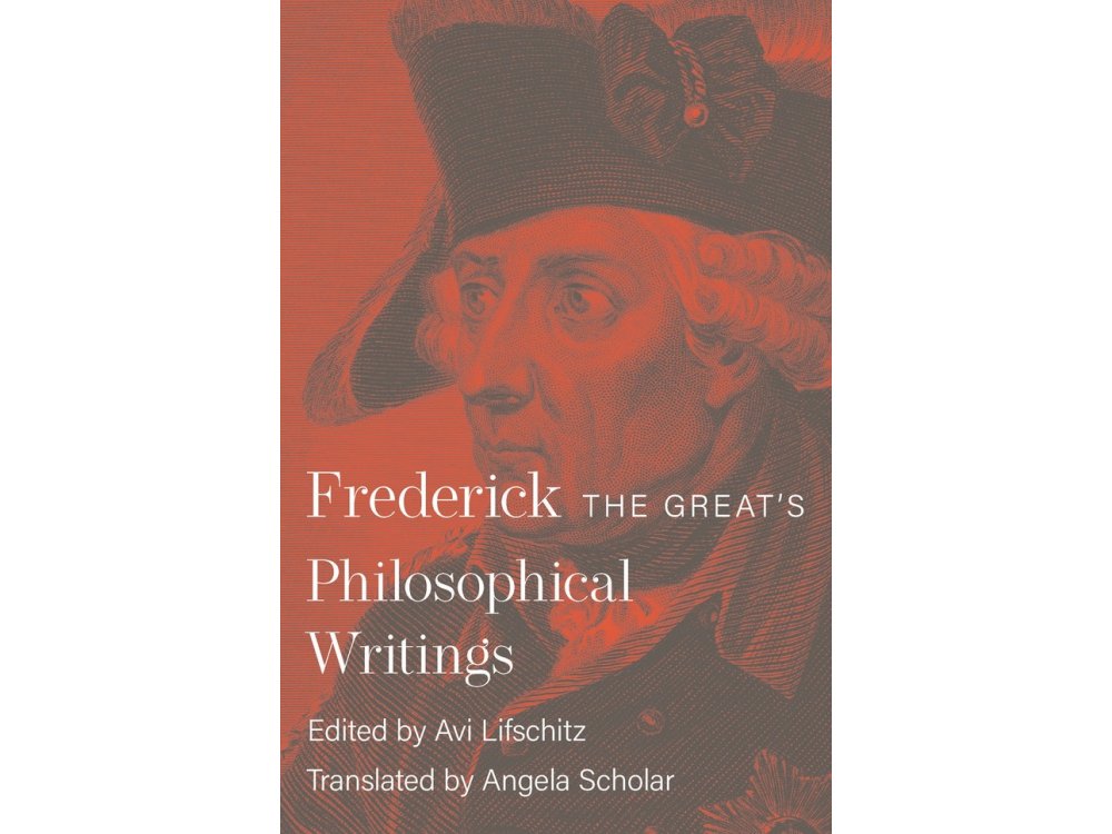 Frederick the Great's Philosophical Writings