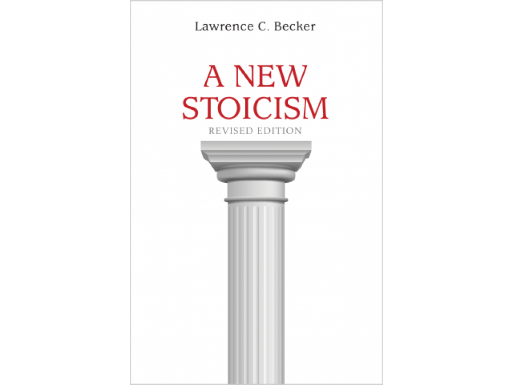 A New Stoicism, Revised Edition