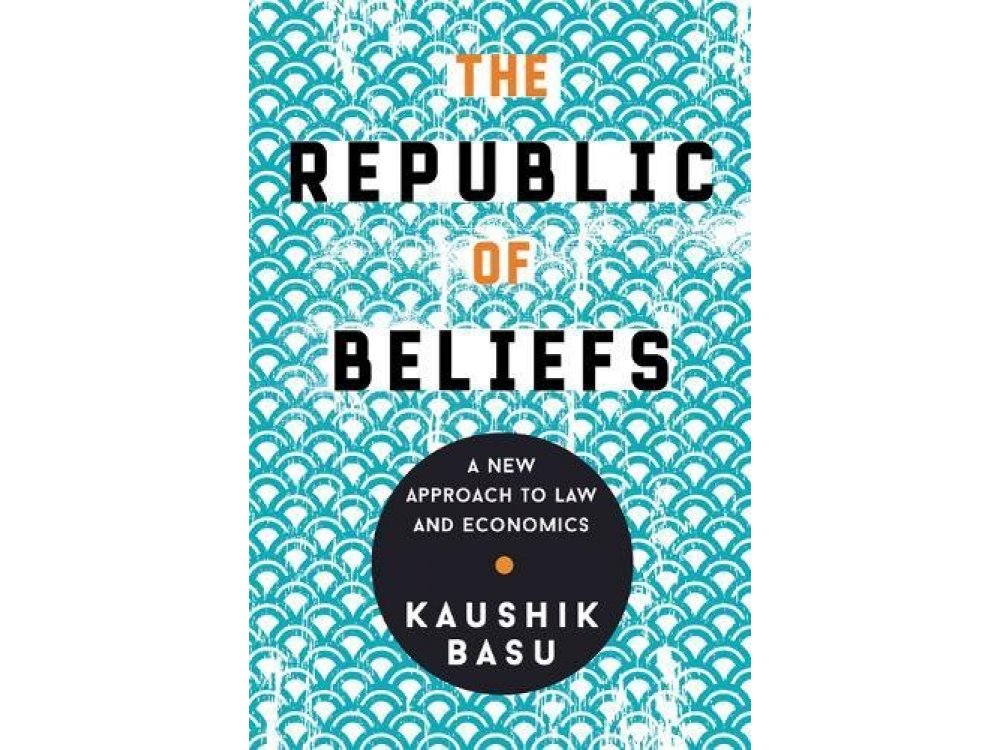 The Republic of Beliefs: A New Approach to Law and Economics