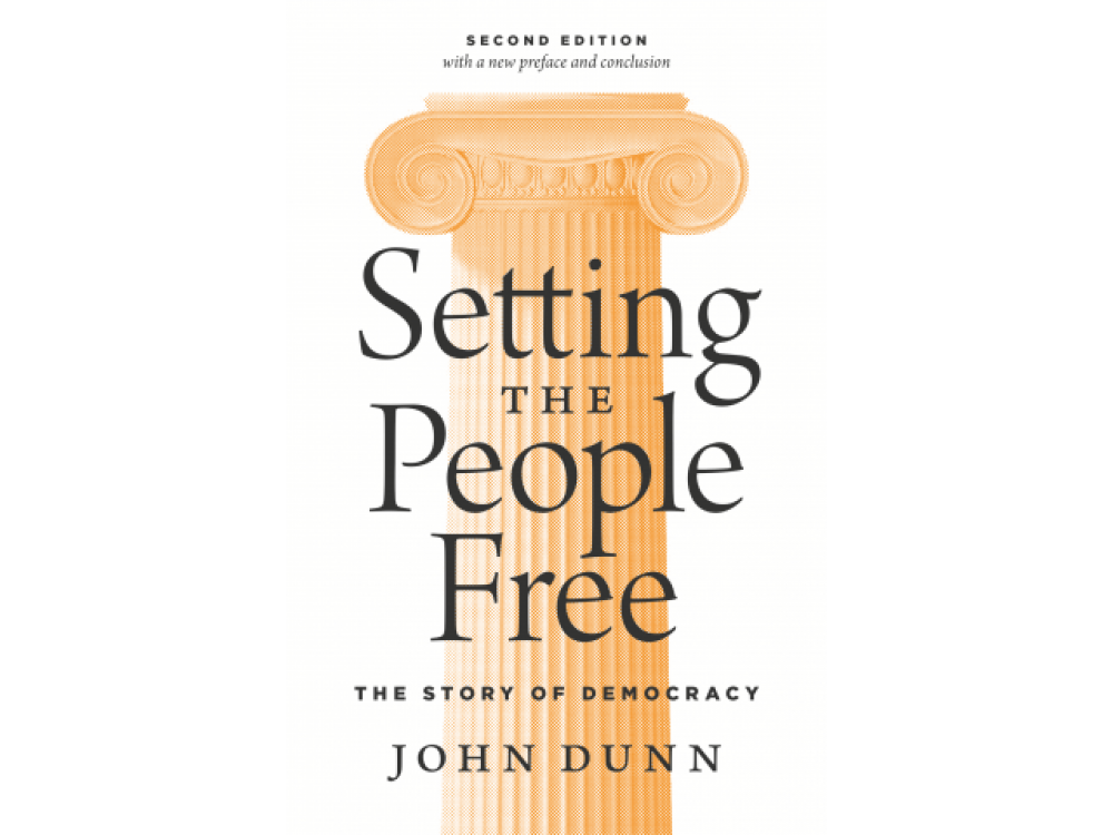 Setting the People Free: The Story of Democracy