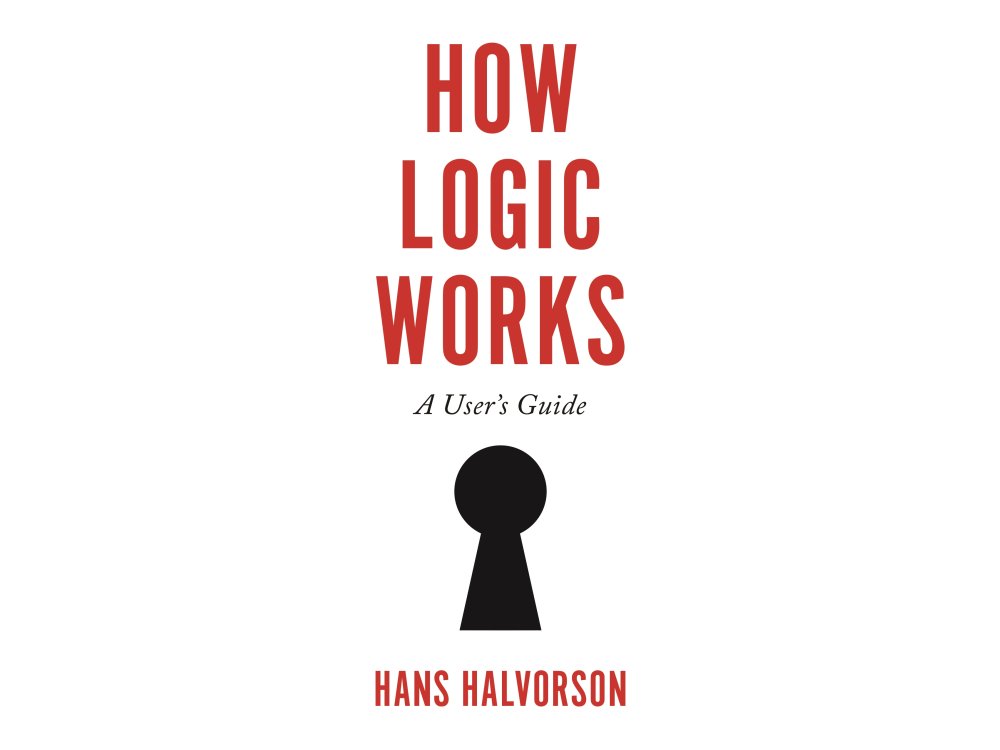How Logic Works: A User's Guide