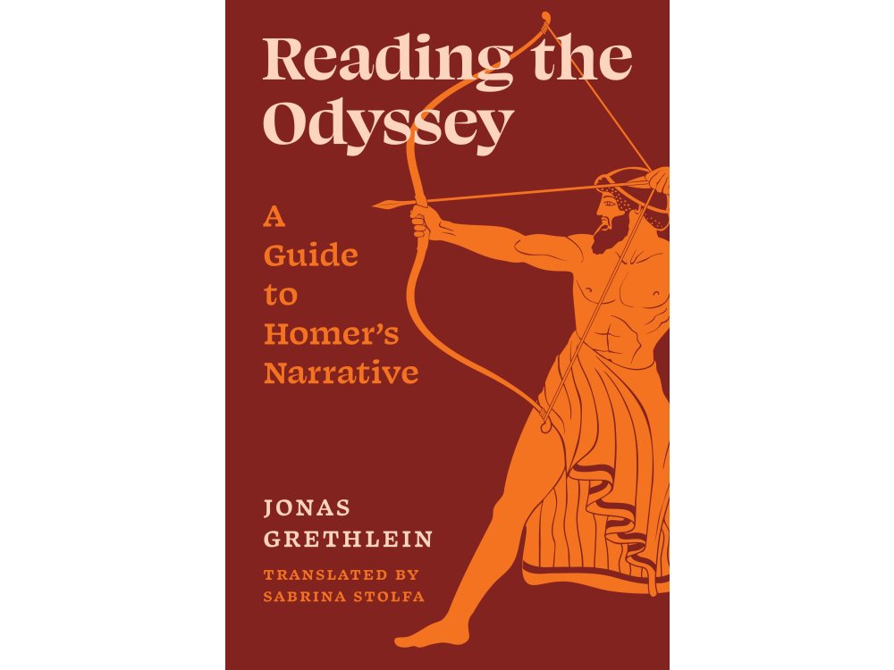 Reading the Odyssey: A Guide to Homer’s Narrative
